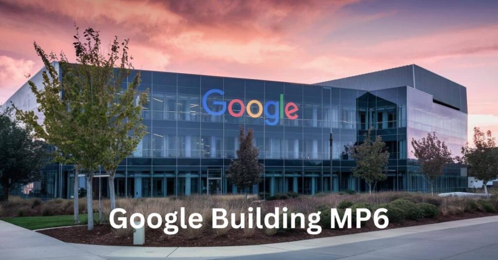 Google Building MP6