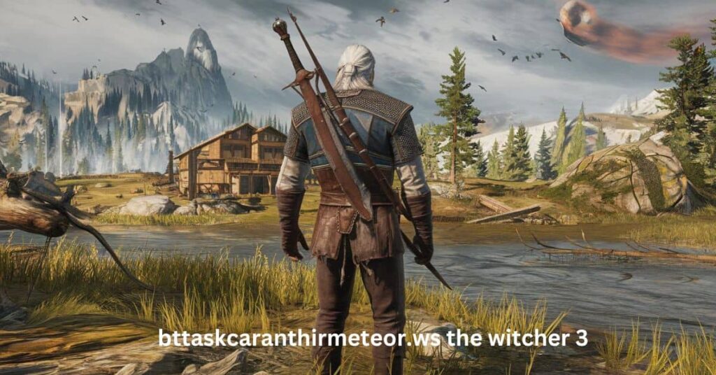 bttaskcaranthirmeteor.ws the witcher 3