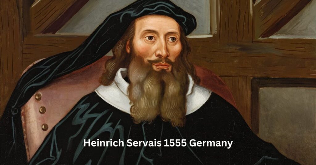 Heinrich Servais 1555 Germany