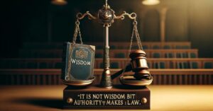 It Is Not Wisdom But Authority That Makes A Law. T - Tymoff