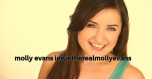 molly evans iowa therealmollyevans